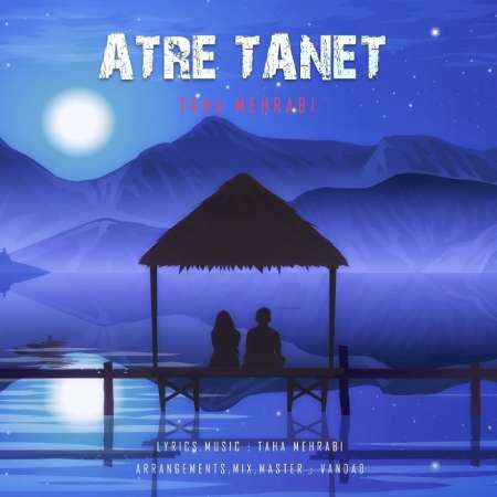 Taha Mehrabi – Atre Tanet